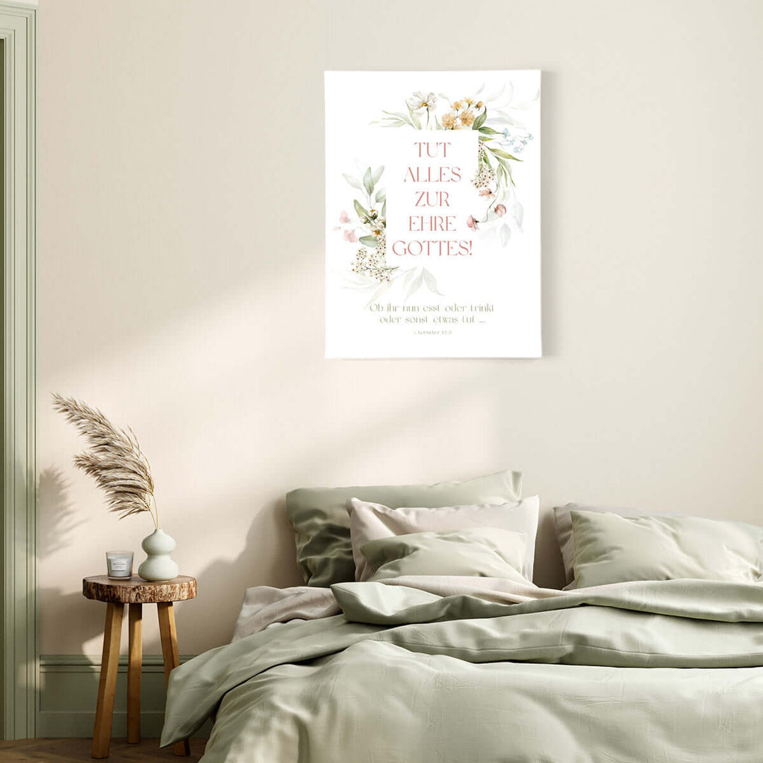 Leinwandbild "Tut alles zur Ehre Gottes!" · Bibelvers 1. Korinther 10,31 · 30x40 cm