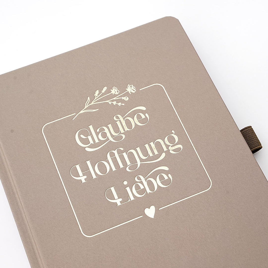 Notizbuch "Glaube Hoffnung Liebe" · A5 · Hardcover mit Goldglanz Prägung