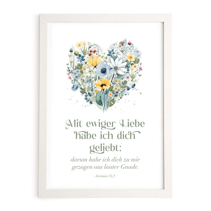 Poster "Mir ewiger Liebe habe ich dich geliebt" · Jeremia 31,3