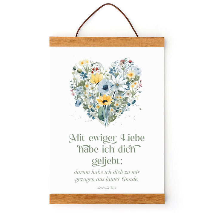 Poster "Mir ewiger Liebe habe ich dich geliebt" · Jeremia 31,3