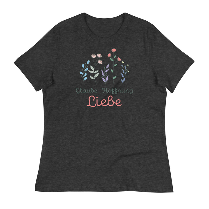 Lockeres Damen-T-Shirt "Glaube Hoffnung Liebe"