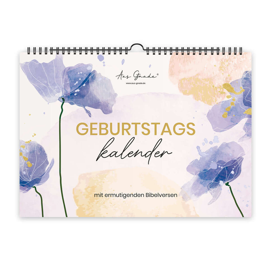 Großer Geburtstagskalender "Ermutigung" · A3 · Mehrjähriger Kalender mit Bibelversen – Aus Gnade