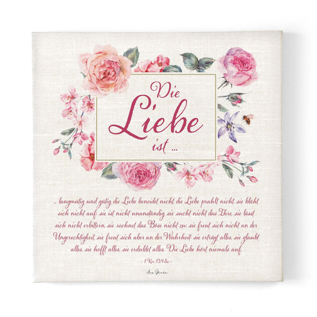 Leinwandbild "Die Liebe ist ..." · 50x50cm – Aus Gnade