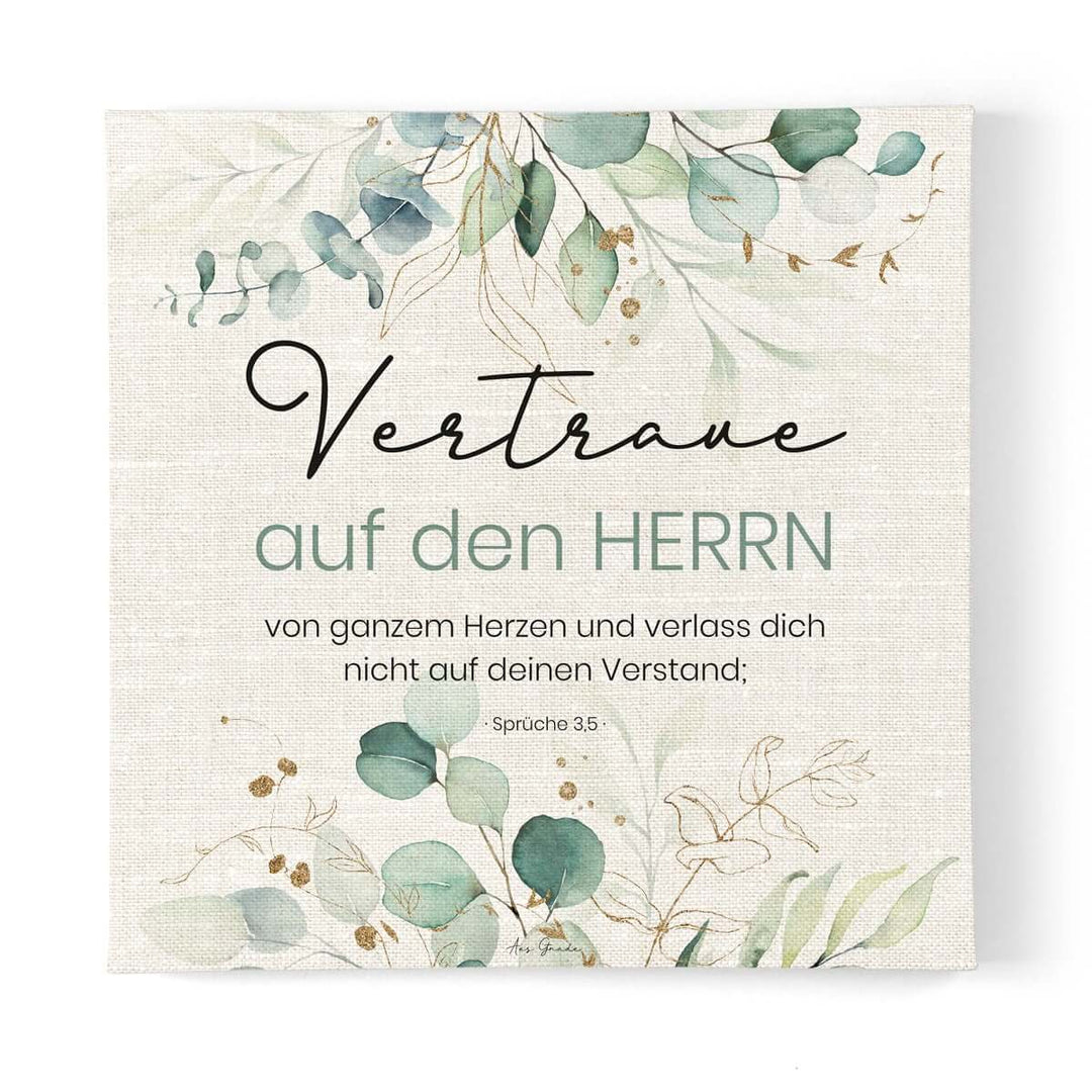 Leinwandbild "Vertraue auf den HERRN" · 30x30 / 50x50 cm – Aus Gnade