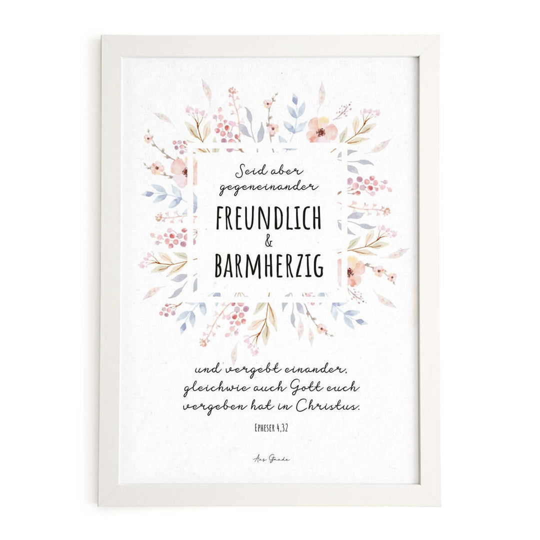 Poster "Freundlich & Barmherzig" · Pflanzen · A3 / A4 · Bibelvers Epheser 4,32 – Aus Gnade